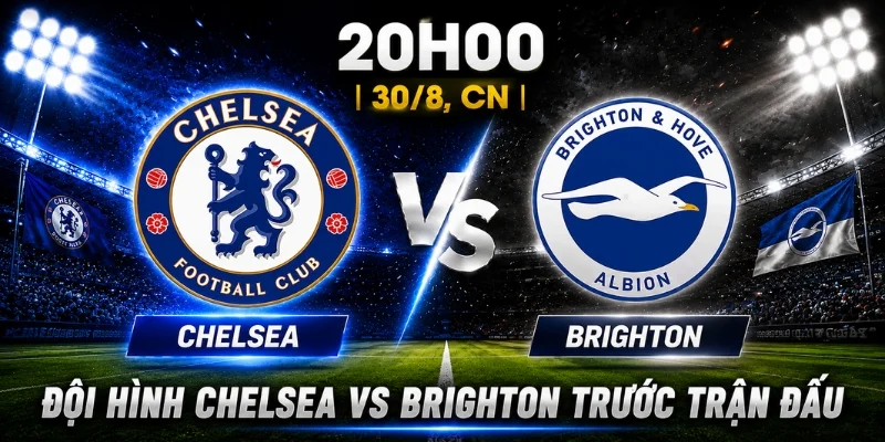 Chelsea Vs Brighton: Nhận Định Chuyên Sâu Từ Giới Chuyên Môn 10 Chelsea Vs Brighton: Nhận Định Chuyên Sâu Từ Giới Chuyên Môn