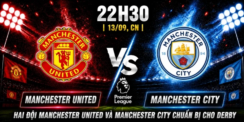 Nhận Định Manchester United Vs Manchester City Vòng 4 1 Nhận Định Manchester United Vs Manchester City Vòng 4
